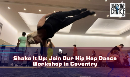Shake It Up: Join Our Hip Hop Dance Workshop in Coventry